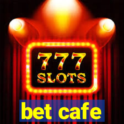 bet cafe